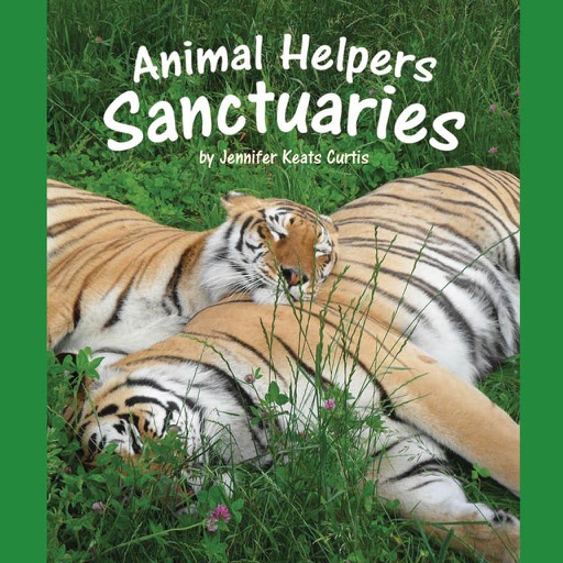 Animal Helpers: Sanctuaries