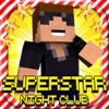 SUPERSTAR NIGHT CLUB : MC Survival Mini Game with Multiplayer