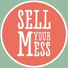 SELL YOUR MESS