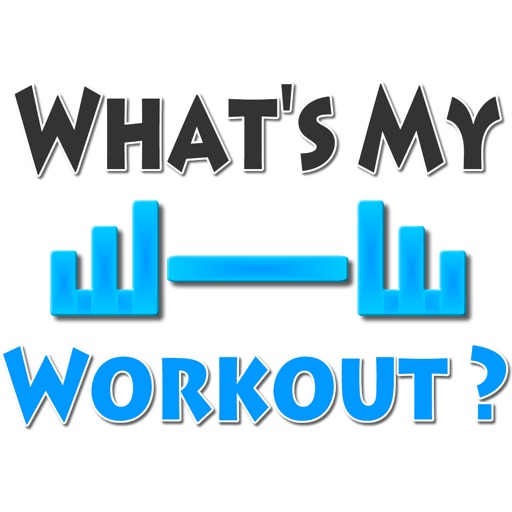 What's My Workout?