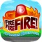 Fire Fire Fire!  - A Physics Adventure