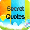 Secret Quotes - Discover and Share Free Quote with People and Improve there Ability to learn, and Understand Different Aspects of Life