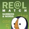 RE@L Match Numbers & Words