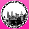 Urban Female Entertainment