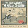 Human Crucifix Vol 1 by Nino Schembri