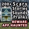 200+ Scary Stories, Sounds, And Pranks - Tales Of Horror, Ghosts, Vampires, Werewolves, Witches, and more!