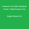 The Common Core State Standards provide a consistent, clear curriculum about what students are expected to learn, so teachers and parents know what they need to do to help