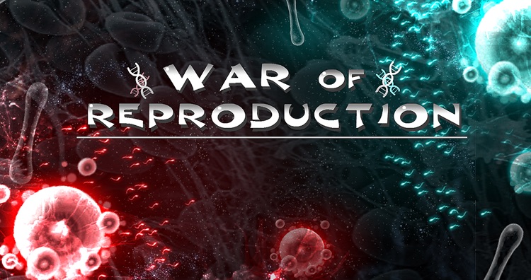 War of Reproduction
