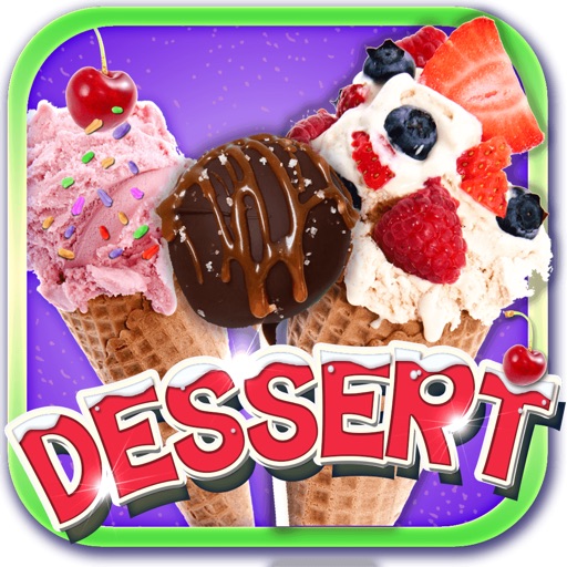 All-in-1 Dessert Maker Mania Ice-Cream Sandwiches, Cones, Sundaes, Pops & Snow-Cones PRO iOS App