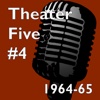 Theater Five 1964-65 #4