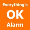 Everything's OK Alarm