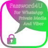 Password4U for Viber,WhatsApp,Private Media