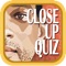 Close up Celebrity Quiz Game