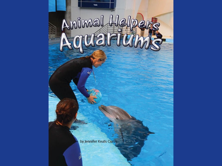 Animal Helpers: Aquariums