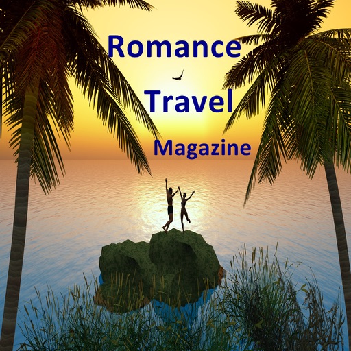 Romance Travel Magazine, Romantic Getaway Destinations Guide