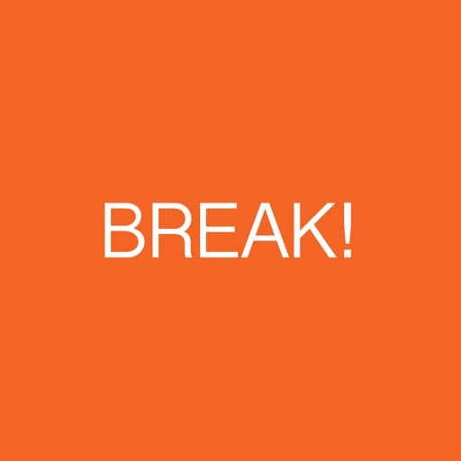 BREAK! iOS App