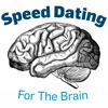 Speed Dating for the Brain