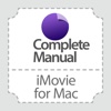 Complete Manual: iMovie Edition