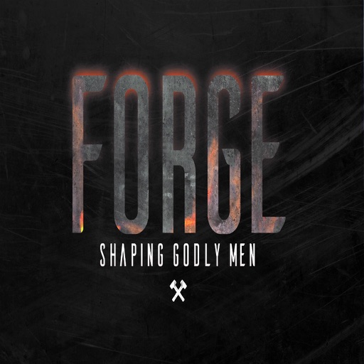 FORGE - Shaping Godly Men