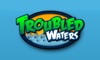 Troubled Waters