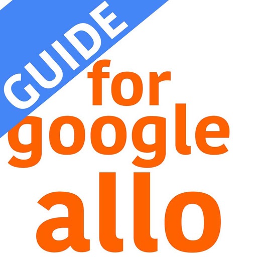 Guide for Google Allo iOS App