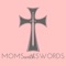 Moms With Swords