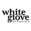 White Glove Workshops