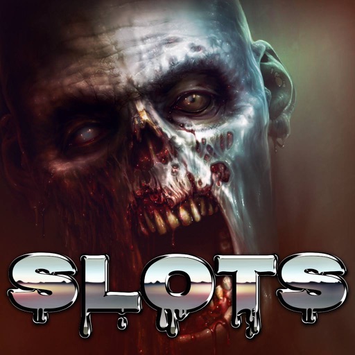 Zombie Slots - Apocalypse Of The Dead Free Casino Slot Machine iOS App
