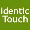 Identic Touch