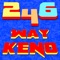 2-4-6 Way Keno the exciting variation over standard Casino Video Keno is here for your mobile devices