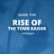 Guide for Rise of the Tomb Raider Universal