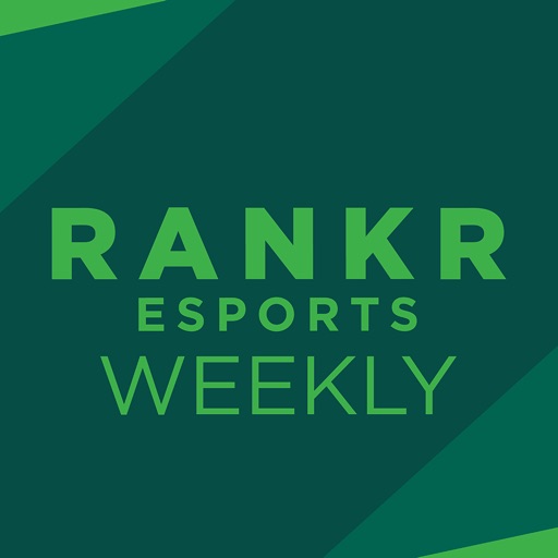 RankR eSports Weekly