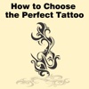 All about How to Choose the Perfect Tattoo