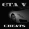 Cheats GTA V edition + Grand Theft Auto News