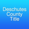 Deschutes County Title