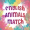 Icon English Animals Match - A drag and drop kid game for learning english easily