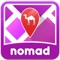 Nomad is a very practical and easy-to-use mobile application that allows users to discover their city as well as hundreds of destinations worldwide, thanks to an integrated GPS/geolocation feature, a complete touristic guide and hundreds of offers with 25 to 60% discount in restaurants, bars, night clubs, movies, theaters, casinos, spas, beauty salons, doctors, tours and activities, stores, home & children, pets, automotive, art galleries, hotels, pharmacies and much more