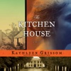 The Kitchen House (by Kathleen Grissom)