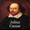 Julius Caesar is a play, by William Shakespeare