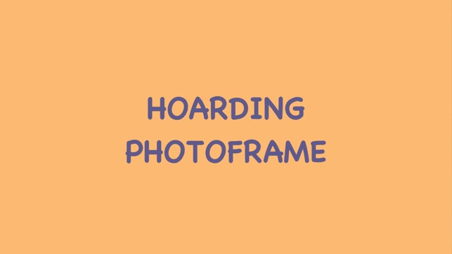 Hoarding Theme Photo Frame/Collage Maker