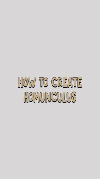 How to create homunculus