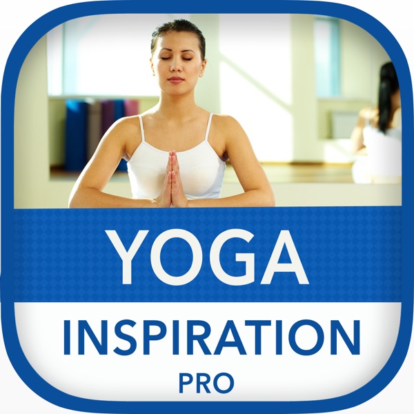 YOGA INSPIRATION PRO - SIMPLY AND QUICK YOGA WORKOUTS FOR WOMAN AND MEN WITH HEALTHY POSES, FITNESS, WORKOUT AND MOTIVATION SỨC KHOẺ YOGA INSPIRATION PRO - SIMPLY AND QUICK YOGA WORKOUTS FOR WOMAN AND MEN WITH HEALTHY POSES, FITNESS, WORKOUT AND MOTIVATION