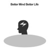 Better Mind Better Life