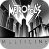 Metropolis Multicine