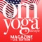 Designed to inspire and to energise, OM magazine wants to help you enjoy a more active and rewarding life, drawing on the physical and mental disciplines of yoga, an ancient practice just as popular today as it was thousands of years ago