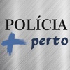 Polícia + Perto