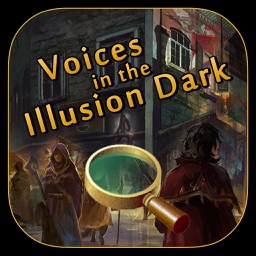 Voices in the illusion dark