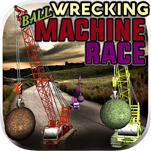 Wrecking Ball Machine Race iOS App