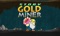 Gold Miner Story