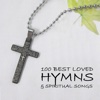100 Best Hymns && Spiritual Songs
